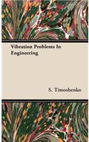 Vibration Problems In Engineering