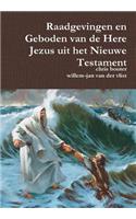 Raadgevingen en Geboden van de Here Jezus uit het Nieuwe Testament