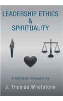 Leadership Ethics & Spirituality