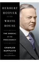 Herbert Hoover in the White House