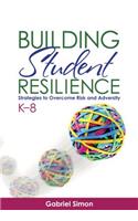 Building Student Resilience, K–8
