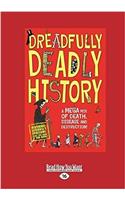 Dreadfully Deadly History