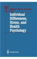 Individual Differences, Stress, and Health Psychology