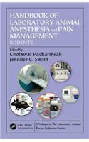 Handbook of Laboratory Animal Anesthesia and Pain Management