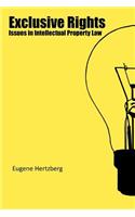 Exclusive Rights: Issues in Intellectual Property Law(English)