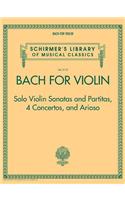 Bach for Violin - Sonatas and Partitas, 4 Concertos, and Arioso