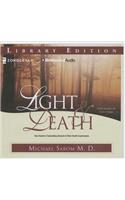 Light & Death: One Doctor's Fascinating Account of Near-Death Experiences: Library Edition