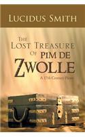 Lost Treasure of Pim de Zwolle