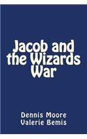 Jacob and the Wizards War
