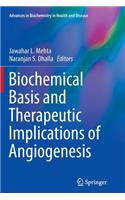 Biochemical Basis and Therapeutic Implications of Angiogenesis