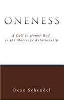 Oneness: A Call to Honor God in the Marriage Relationship