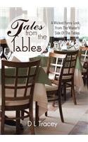 Tales from the Tables: A Wicked Funny Look from the Waiter's Side of the Tables