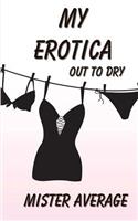 My Erotica - Out to Dry