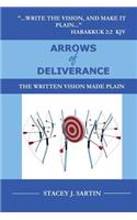 ARROWS of DELIVERANCE: The Written Vision Made Plain