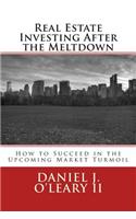 Real Estate Investing After the Meltdown