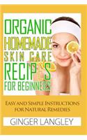 Organic Homemade Skin Care Recipes for Beginners
