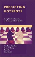 Predicting Hotspots: Using Machine Learning to Understand Civil Conflict