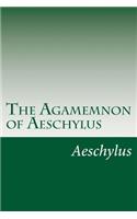 Agamemnon of Aeschylus