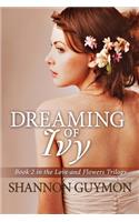 Dreaming of Ivy
