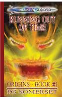 Time Grafters Book 1: Running Out of Time: Origins Book 1