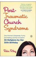Post-Traumatic Church Syndrome