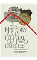 History and Future of Two Parties