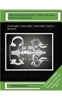 2000 and Newer AUDI A6 TDI - 130HP Turbocharger Rebuild and Repair Guide