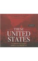 These United States Lib/E: A Nation in the Making, 1890 to the Present