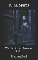 Watcher in the Darkness