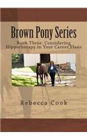 Brown Pony Series
