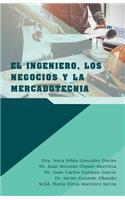 Ingeniero, Los Negocios Y La Mercadotecnia
