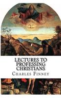 Lectures to Professing Christians