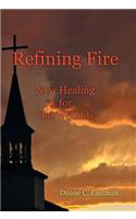 Refining Fire