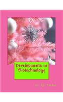Developments in Biotechnology