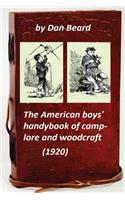 American boys' handybook of camp-lore and woodcraft (1920) (Original Version