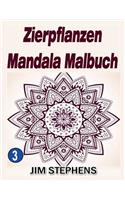 Zierpflanzen Mandala Malbuch