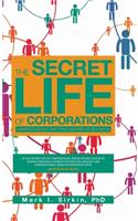 The Secret Life of Corporations