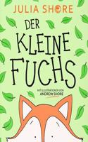 Der Kleine Fuchs: Ein Bilderbuch Uber Freundschaft Und Hilfsbereitschaft