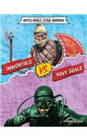 Immortals vs. Navy Seals