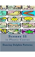 Scenes 11: in Plastic Canvas(Scenes in Plastic Canvas)