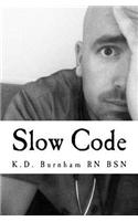 Slow Code