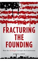 Fracturing the Founding