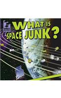 What Is Space Junk?: (Space Mysteries)