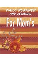 Daily Planner and Journal For Mom's