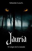 Jauría: El Origen de la Manada(Jauría)
