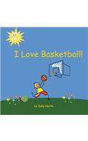 I Love Basketball!