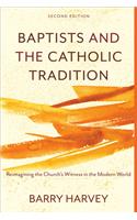Baptists and the Catholic Tradition