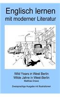 Englisch lernen mit moderner Literatur - Wild Years in West Berlin