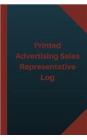 Printed Advertising Sales Representative Log (Logbook, Journal - 124 pages 6x9 i: Printed Advertising Sales Representative Logbook (Blue Cover, Medium)