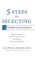 5 Steps for Selecting the Best Financial Advisor